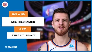 ISAIAH HARTENSTEIN 6 PTS 8 REB 5 AST 1 BLK 0 STL  vs IND 10 May 2324 NYK Player Highlights [upl. by Nylessoj]