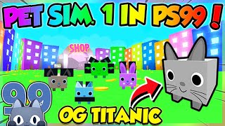 PET SIMULATOR 1 in PET SIM 99 UPDATE Roblox [upl. by Airrehs]