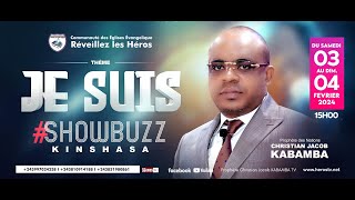 showbuzz 2 JE SUIS DU 04022024 AVEC PROPHETE DES NATIONS CHRISTIAN JACOB KABAMBA [upl. by Nnaeel]