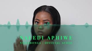 Naledi Aphiwe  Ngiyabonga  Official Audio [upl. by Atnaloj]