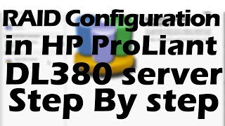 RAID Configuration in HP ProLiant DL380 server [upl. by Hanikahs]