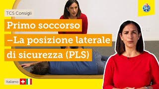 34 Primo soccorso la posizione laterale di sicurezza PLS [upl. by Ruprecht71]