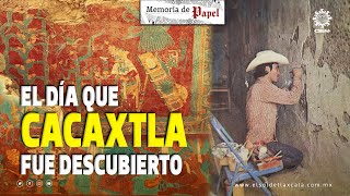 Cacaxtla 47 años del gran hallazgo [upl. by Kenay]