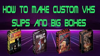 How to create and print custom VHS slip covers and Big Boxes  with Templates [upl. by Coussoule]