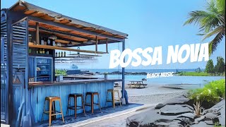 Sunsoaked Jazz Vibes Laid Back Beach Music amp BOSSSA NOVA [upl. by Rettke]