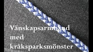 Vänskapsarmband med kråksparksmönster [upl. by Januarius436]