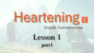 【Heartening I】Lesson11【English Communication】 [upl. by Singhal]