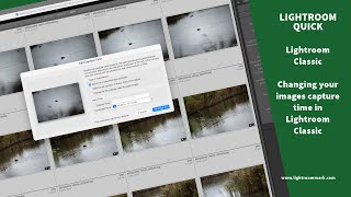 Lightroom Classic change the date time and or time zone of your images [upl. by Anizor]