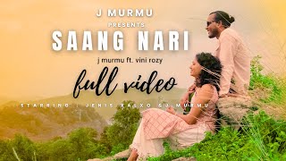 SAANG NARI  FULL VIDEO   J MURMU  JENIS XALXO  VINI ROZY  NEW SANTALI SONG 2024 [upl. by Paolo342]