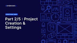 SCRIPTCASE DEMONSTRATION  Part 25  Project Creation amp Settings [upl. by Adnohser]