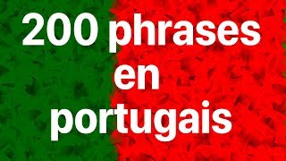 Apprendre le portugais 200 phrases en portugais [upl. by Hewet]