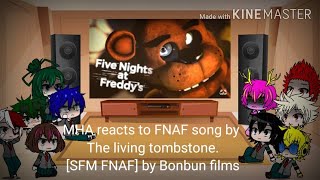 MHA reacts to FNAF song by the living tombstone SFM FNAF by Bonbun films [upl. by Retsof]