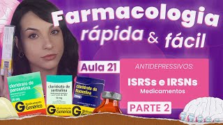 ISRSs e IRSNs  Aula 21  Farmacologia do SNC rápida e fácil  Flavonoide [upl. by Ivens361]