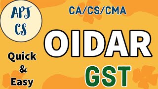 OIDAR in 5 minutes  GST cacscma cs gst law study [upl. by Pompei]