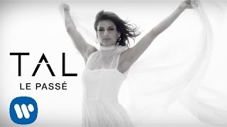 TAL  Le Passé Clip Officiel [upl. by Parent]