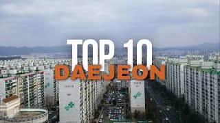 Top 10 Things To Do In Daejeon [upl. by Sidalg]