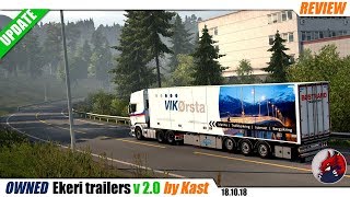 ETS2 132  owned trailer mod quotOWNED Ekeri trailersquot v20 by Kast 181018  review [upl. by Raasch]