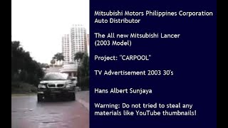 Mitsubishi Lancer quotCediaquot CS3A 2003 Model quotCARPOOLquot TVC 2003 30s Philippines [upl. by Nanam]