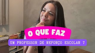 O que faz um professor de reforço escolar  Qual a sua função  reforçoescolar educação [upl. by Kavita70]