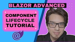 Blazor Advanced Component Lifecycle Methods [upl. by Milka]