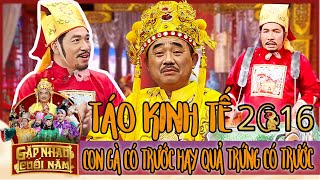 TÁO QUÂN 2016  TÁO KINH TẾ  Hài Táo Quân 2016  Gặp nhau cuối năm  Phim hài Việt Nam hay nhất [upl. by Hjerpe]