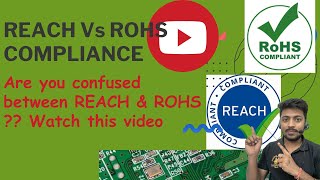 What is REACH compliances  Difference between REACH amp ROHS compliance and scope REACH pcbassembly [upl. by Broeker195]