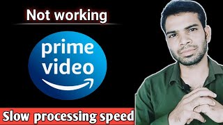 amazon prime video app not working  slow processing speed [upl. by Chiang95]