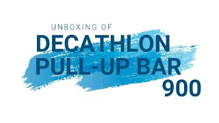 Unboxing amp Installation of Decathlon PullUp Bar 900 मराठी Bhimthadi Riders [upl. by Rivy]