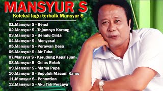 Mansyur S Full Album 💝 Lagu Terbaik Dangdut Lawas Nostalgia 80an 90an Original [upl. by Pressey]