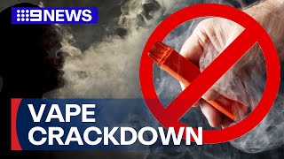 Australia to ban vapes in worldleading new law  9 News Australia [upl. by Ferde]