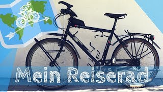 Mein FAHRRAD für eine Radreise  Fahrradtour um die WELT [upl. by Conners56]