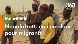 Ils sont Maliens Sénégalais Camerounaisà la rencontre des migrants de Nouakchott [upl. by Parrott]