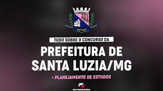 CONCURSO PREFEITURA DE SANTA LUZIA  MG  PLANEJAMENTO DE ESTUDOS [upl. by Reiche]