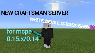 NEW CRAFTSMAN SERVER FOR MCPE 015X014 [upl. by Follansbee]