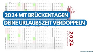 Brückentage 2024 So kannst Du Deine Urlaubszeit verdoppeln bis nahezu verdreifachen ✈️ [upl. by Balliol]