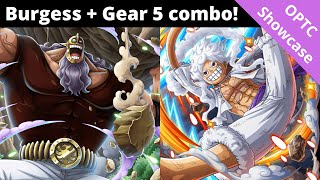 Legend Burgess and Gear 5 Luffy Fighter team Trying Burgess unique abilities OPTC Showcase [upl. by Bonis]