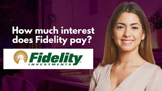 How much interest does Fidelity pay [upl. by Ellehsim]