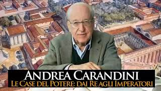 ⏳ Andrea Carandini  Le case del potere dai Re agli Imperatori [upl. by Atsahc605]