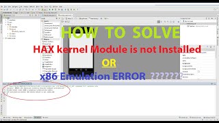 HAX kernel module not installed  x86 Emulator requires Hardware Accelaration ANDROID STUDIO ERROR [upl. by Martinelli]