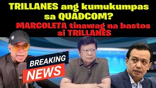 MARCOLETA tinawag na bastos si TRILLANES TRILLANES ang kumukumpas sa QUADCOM [upl. by Maddi]