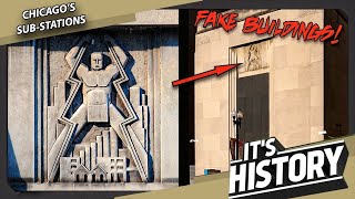 Chicagos Fake Buildings  Secret SubStations the story behind them  ITS HISTORY [upl. by Norraa960]