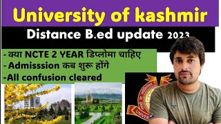 DISTANCE BED 2023 ADMISSION UPDATE OF UNIVERSITY OF KASHMIR [upl. by Elleuqram777]