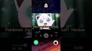 1Hour LoFi  Pokemon  JigglyPuff Song [upl. by Nerehs339]