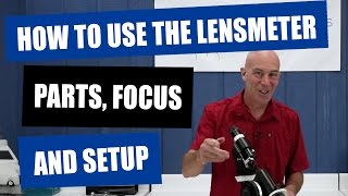 How To Use The Lensmeter  Parts Focus and Setup of The Marco LM 101 [upl. by Ainelec]