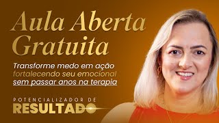 Aula aberta gratuita • Potencializador de Resultado [upl. by Gnaig851]