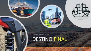 🔊 Destino Final Régimen Aduanero Especial con ejemplos [upl. by Sharlene388]