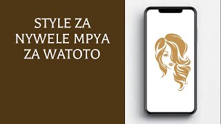 Style za Nywele Mpya za Watoto [upl. by Derf387]