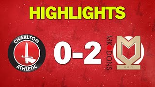 HIGHLIGHTS • Charlton 02 MK Dons February 2022 [upl. by Shields]