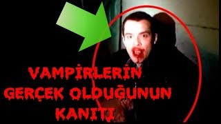 Vampirlerin Gerçek Olduğunun Kanıtları  ilginç olaylar turkey enteresan cinler türkiye korkutucu [upl. by Lynd]