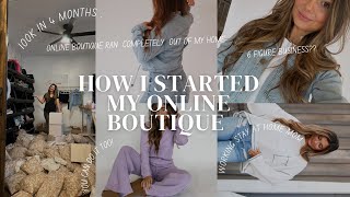 HOW I STARTED MY ONLINE BOUTIQUE  6 figure business in 4 months step by step [upl. by Arahsak609]